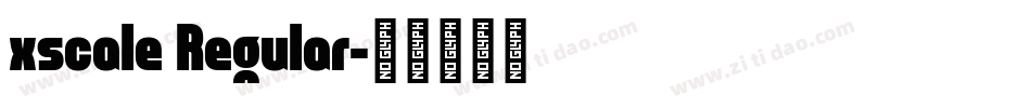 xscale Regular字体转换